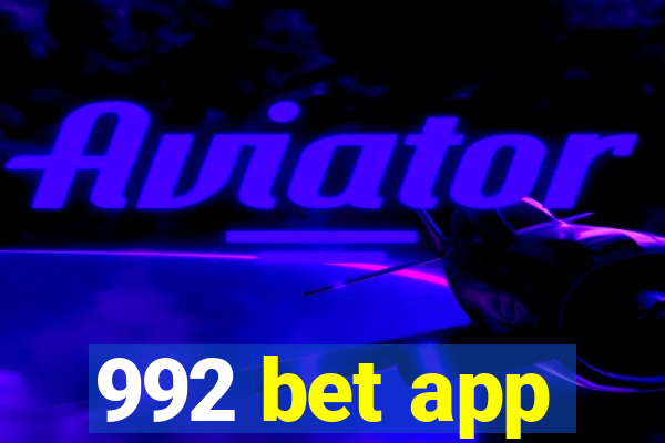 992 bet app